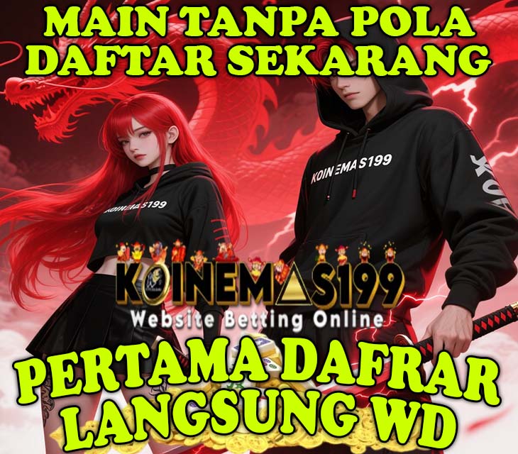 Featured image for KOINEMAS199 Slot 2025 Hadirkan Bermain Tanpa Batas Waktu