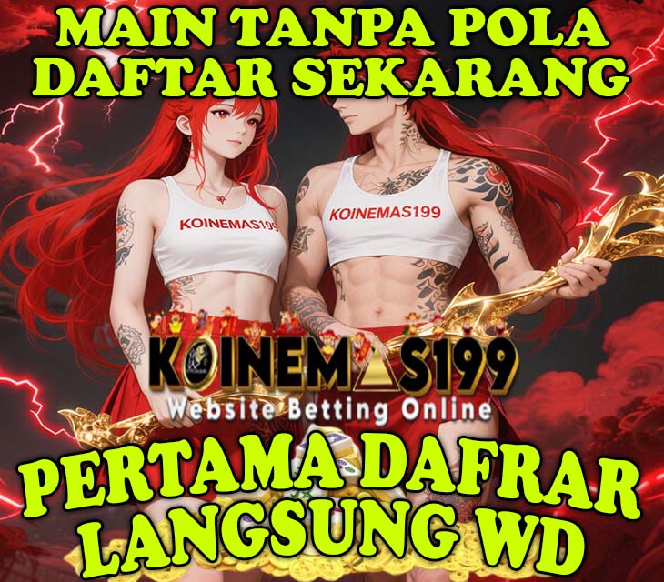 KOINEMAS199 Situs Slot Jackpot Terpercaya dan Resmi